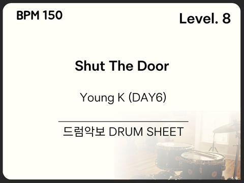 Young K (DAY6) - Shut The Door 드럼 악보