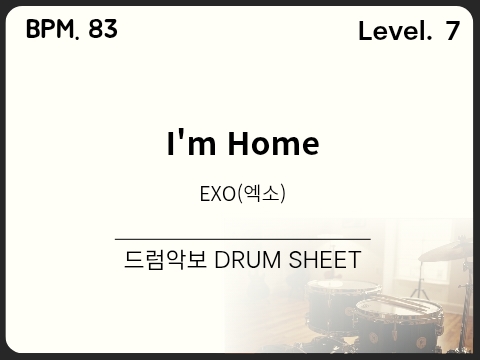 EXO(엑소) - I'm Home 드럼악보